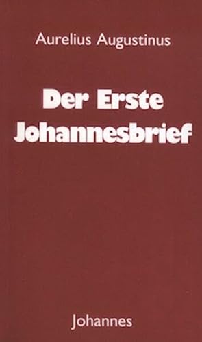 Der Erste Johannesbrief (Sammlung Christliche Meister) von Johannes Verlag